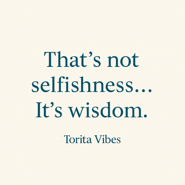 NOT SELFISHNESS